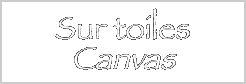 Sur toiles